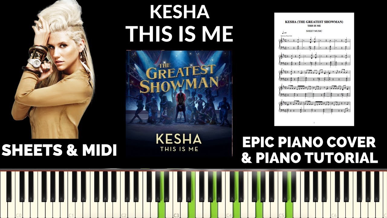 This Is Me Kesha (The Greatest Showman) Piano Cover & Tutorial YouTube