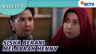 Waduhh Ibu Henny Dilabrak Istri Pak Rahmat! | Saleha - Episode 20