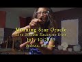 Morning Star Oracle - LIVE Stream Excerpts - 2020-07-10