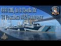 USS Hill: Is it worth it? T5 USN Premium Destroyer