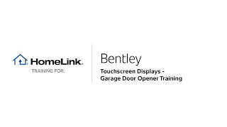 Bentley HomeLink Training