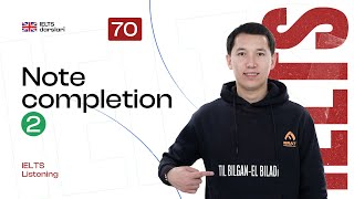 IELTS Listening — Note completion(part 2) | 70-dars | IELTS darslari