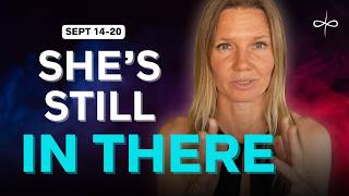 The Part of You You Buried Is Coming Back (Sept 14–20)