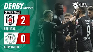 Beşiktaş 2-0 Konyaspor MAÇ ÖZETİ (Ziraat Türkiye Kupası Çeyrek Final ) / 28.02.2024 image