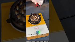 Electric Plasma Burner | High Performance Commercial Burner | Energy Efficient Kitchen Solution