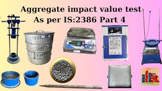 Aggregate impact value test As per IS 2386 part 4