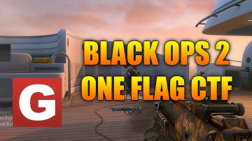 Black Ops 2: One Flag CTF