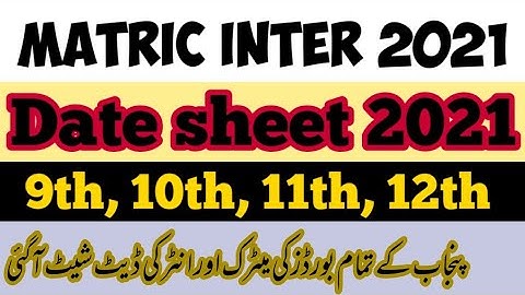 Date Sheet for class 2nd year, 1st year, 9th and 10th | All Punjab Boards date sheet 2021