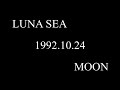 LUNA SEA - MOON - (LIVE)