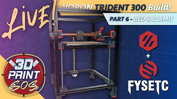 VORON TRIDENT 300 - FYSETC KIT - LIVE BUILD - PART 6