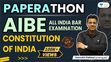 AIBE Paperathon | Constitution of India | Tansukh Paliwal | Linking Laws