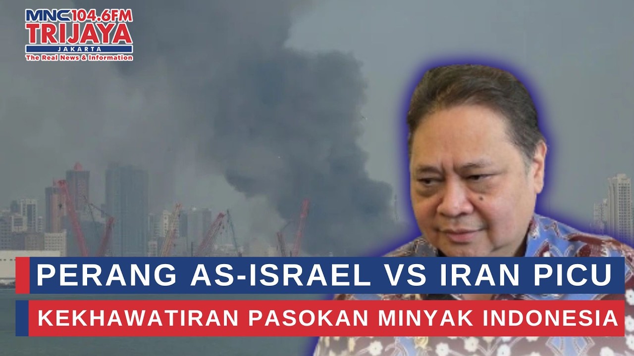 Perang AS-Israel Vs Iran Picu Kekhawatiran Pasokan Minyak Indonesia | Trijaya Update