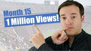 1 Million Views on YouTube | Month 15 YouTube Recap