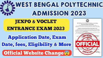 West Bengal Polytechnic Admission 2023 || Jexpo & Voclet Exam Date | New Website|| Complete Details