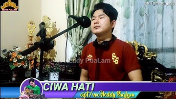 LAGU TERBARU 2021- CIWA HATI - cipt/voc : Heddy PuaLam - arr: Tam sanjaya