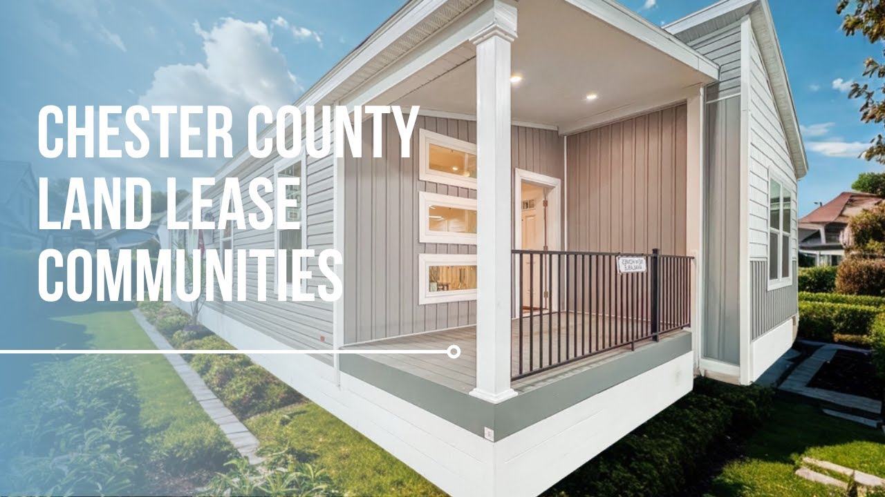 Chester County Land Lease Communities 