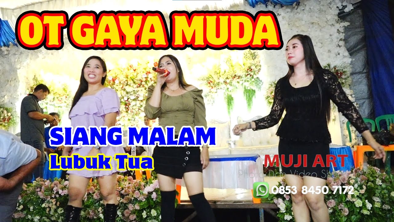 OT GAYA MUDA  ( Siang Malam ) _ Wedding Hany & Ikhsan _ Desa Lubuk Tua _ Muara Kelingi