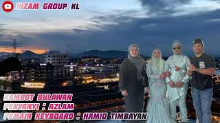 LILLAL PAHAYANG HAYANG AZLAM FT, KISSAH HAMID TIMBAYAN 2025