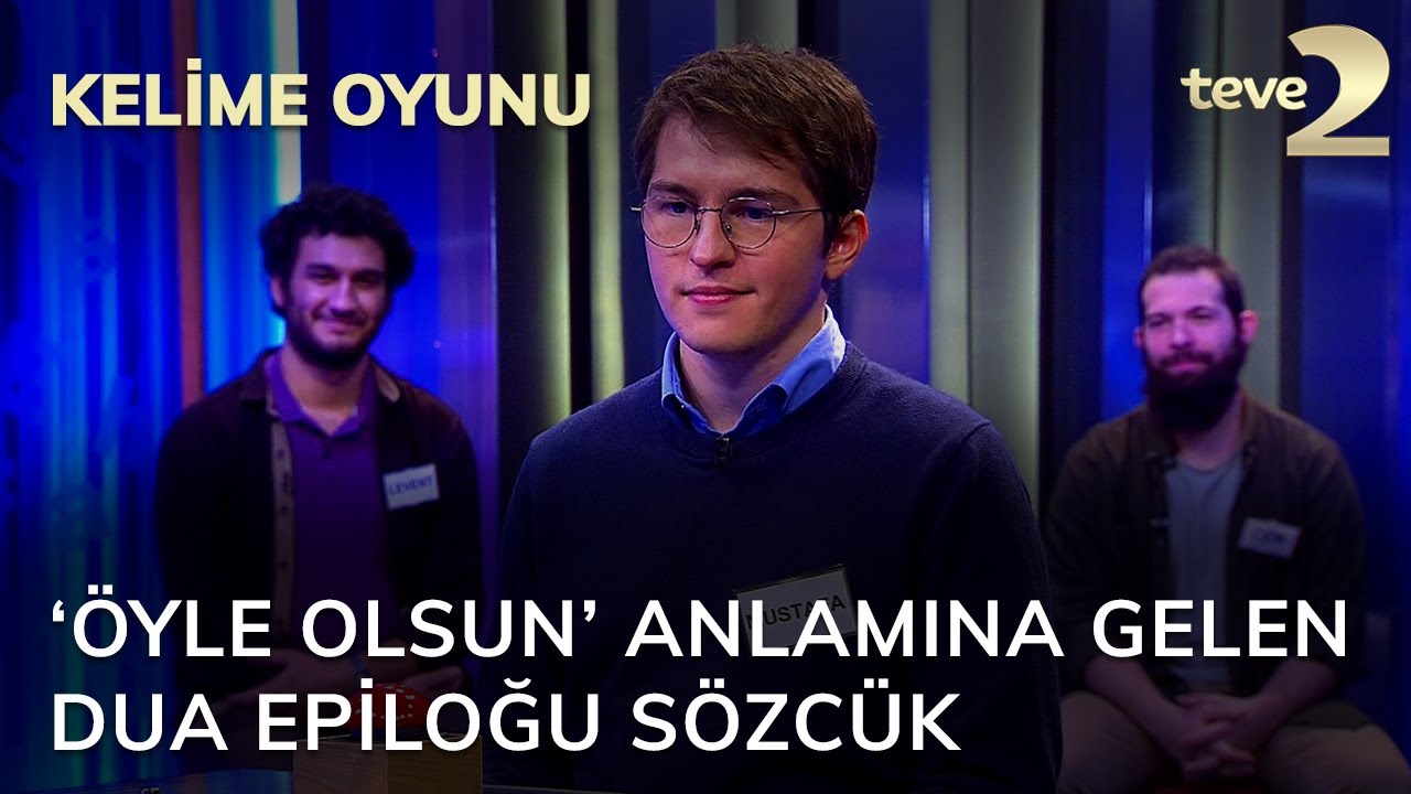 Kelime Oyunu Oyle Olsun Anlamina Gelen Dua Epilogu Sozcuk Youtube