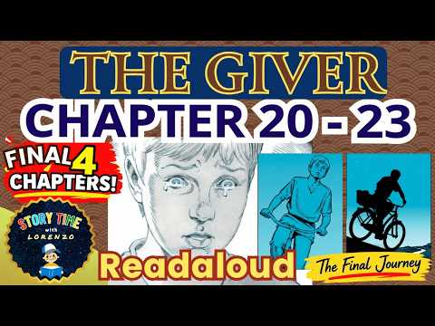 The Giver by Lois Lowry Read Aloud | Chapters 20–23  (1 Hour) | FINAL CHAPTERS + Recaps & Reflection