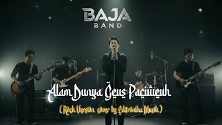 Alam Dunya geus paciweuh ~ rock version | Nadhom Sunda