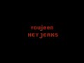 [MV] Youjeen - Hey Jerks