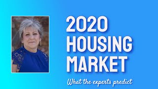 2020 Housing Market - What to Expect