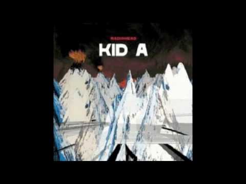 Kid A - Radiohead