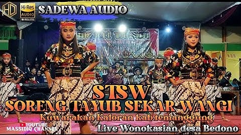 TERBARU 2023 ! SORENG TAYUB SEKAR WANGI Kuwarakan Kaloran temanggung Live wonokasihan - SADEWA AUDIO