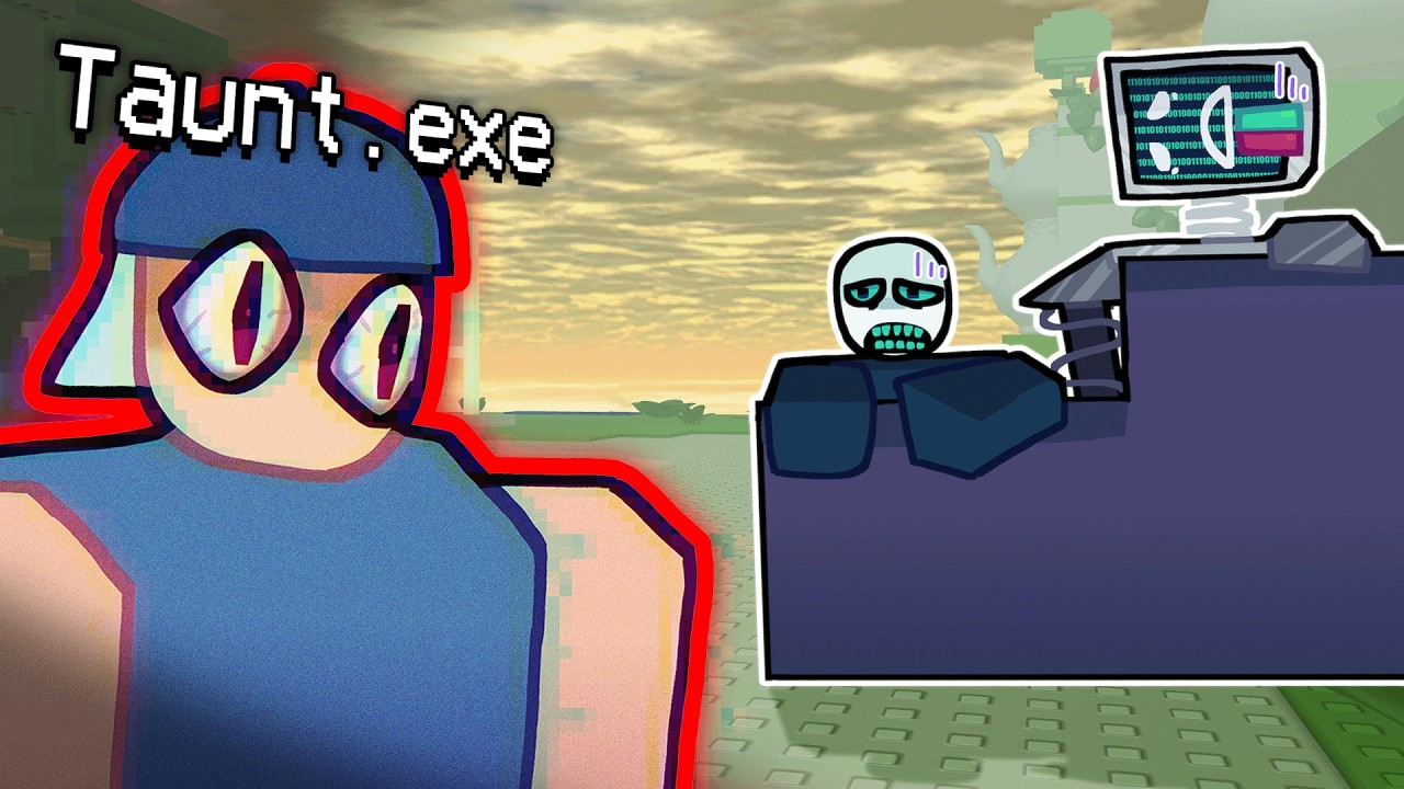 The Taunt.EXE Hacker... | Die of Death