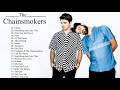The Chainsmokers Greatest Hits Full Album 2020 - The Chainsmokers Best Songs Playlist 2020