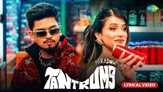 Tantrums Official Lyrical Video Paradox Ishh Shambhavi Singh
