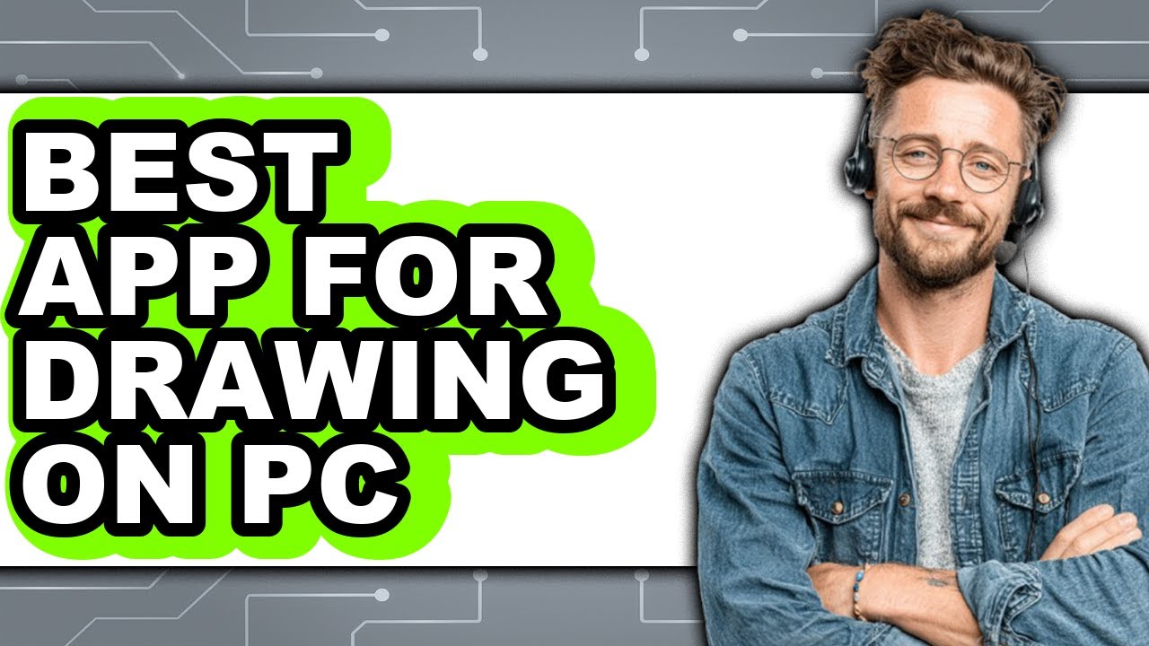 Best App for Drawing on PC (New 2025)