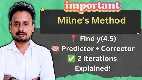 Milne’s Method | Find y(4.5) from 5x·dy/dx + y² – 2 = 0 | Predictor-Corrector | Step-by-Step