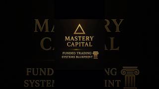 Here’s your Mastery Capital: Funded Trading Systems Blueprint 🏛️ #financialfreedom #mastery #diy
