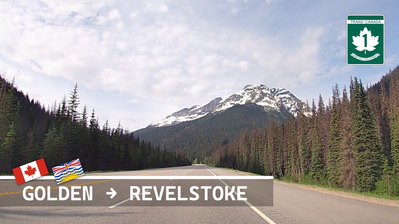 Golden to Revelstoke TransCanada Highway BC1 (July 3, 2022) YouTube