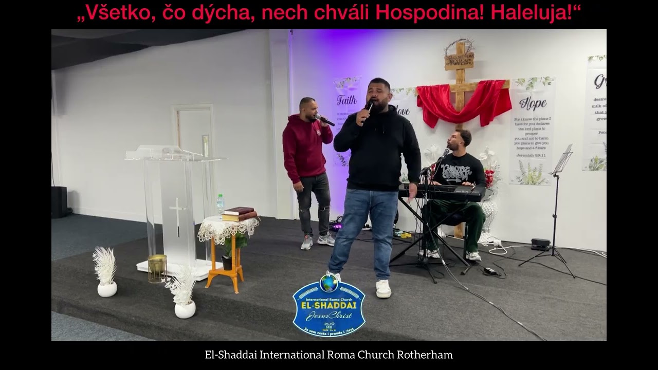 Raja Devla 👏 Chvály El-Shaddai Roma Church Rotherham 2025 