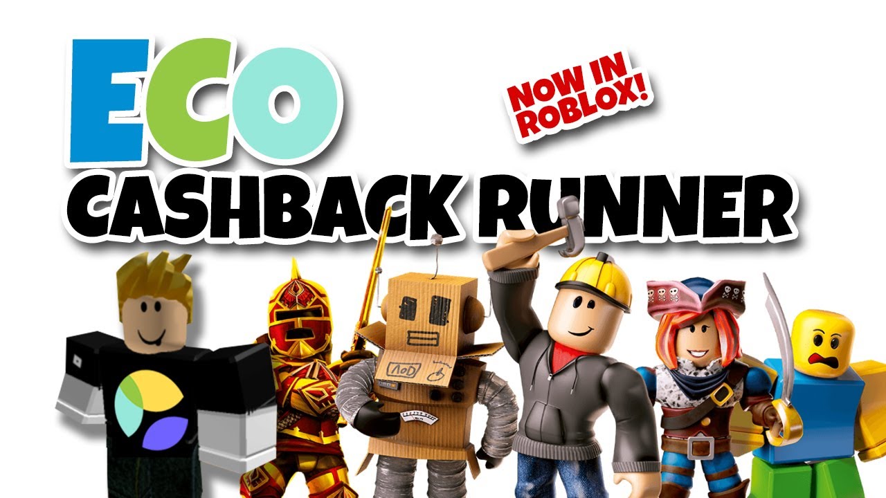 ECO Cashback Runner Roblox Game YouTube