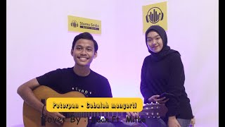 Peterpan - Cobalah Mengerti ( Cover By : Hildan Ft. Mitha )
