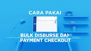 Cara penggunaan OY! Bulk Disbursement dan OY! Payment Checkout Link