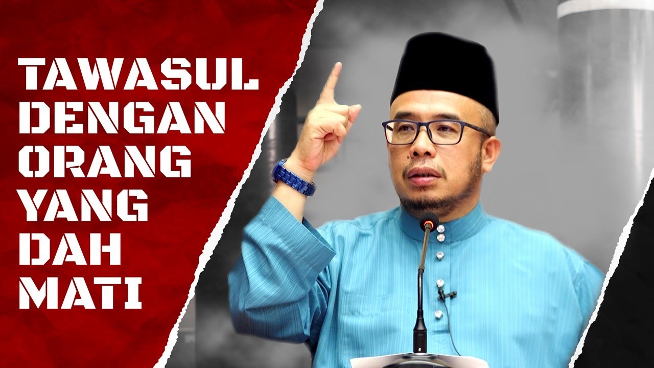 Dr MAZA - Tawasul Dengan Orang Yang Dah Meninggal