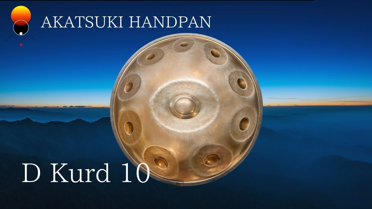 AKATSUKI HANDPAN】D kurd 10 試奏動画(峯モトタカオ) - YouTube
