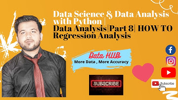 Data Science with Python | Data Analysis|Part 8| HOW TO Regression Analysis|More Data More Accuracy|