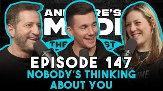 Nobody's Thinking About You (As Much As You Think They Are!) | And Here's Modi Episode 147