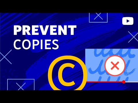 How to Prevent Videos You’ve Taken Down From Being Reuploaded