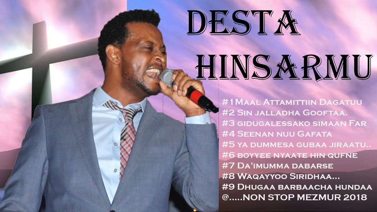 Desta Hinsarmu Full Gospel Song 2018