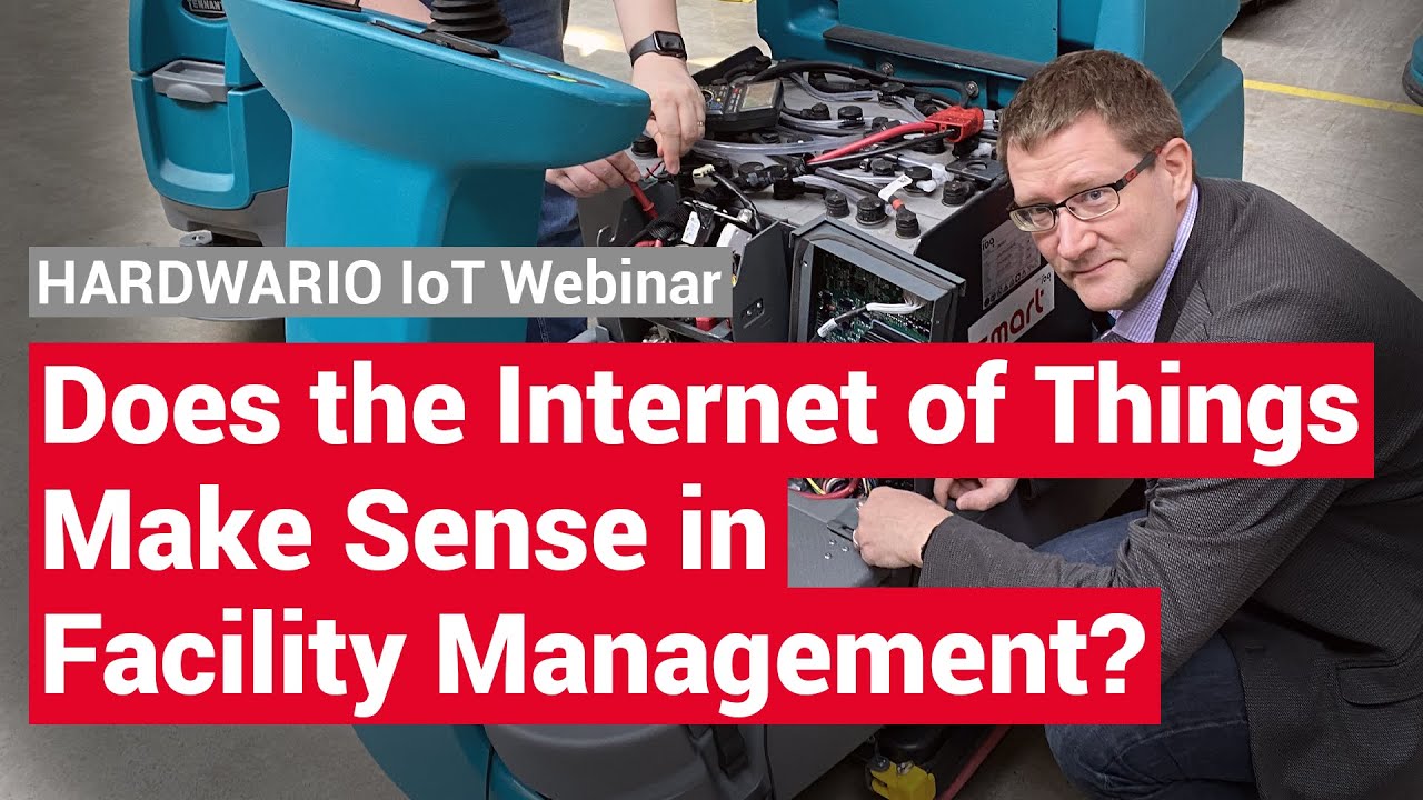 Meaningful use of IoT in Facility Management - smart maintenance, IAQ, energy optimization and more