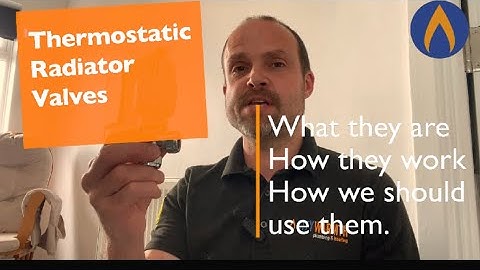 How to use a (TRV) Thermostatic Radiator Valve