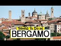 Things to do in BERGAMO | ITALY