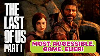 An In-Depth Look at the Accessibility Settings in The Last of Us Part I | Disabled Gamer